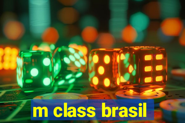 m class brasil